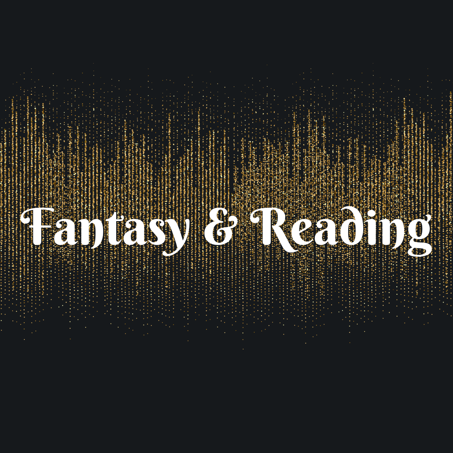 Fantasy/Reading