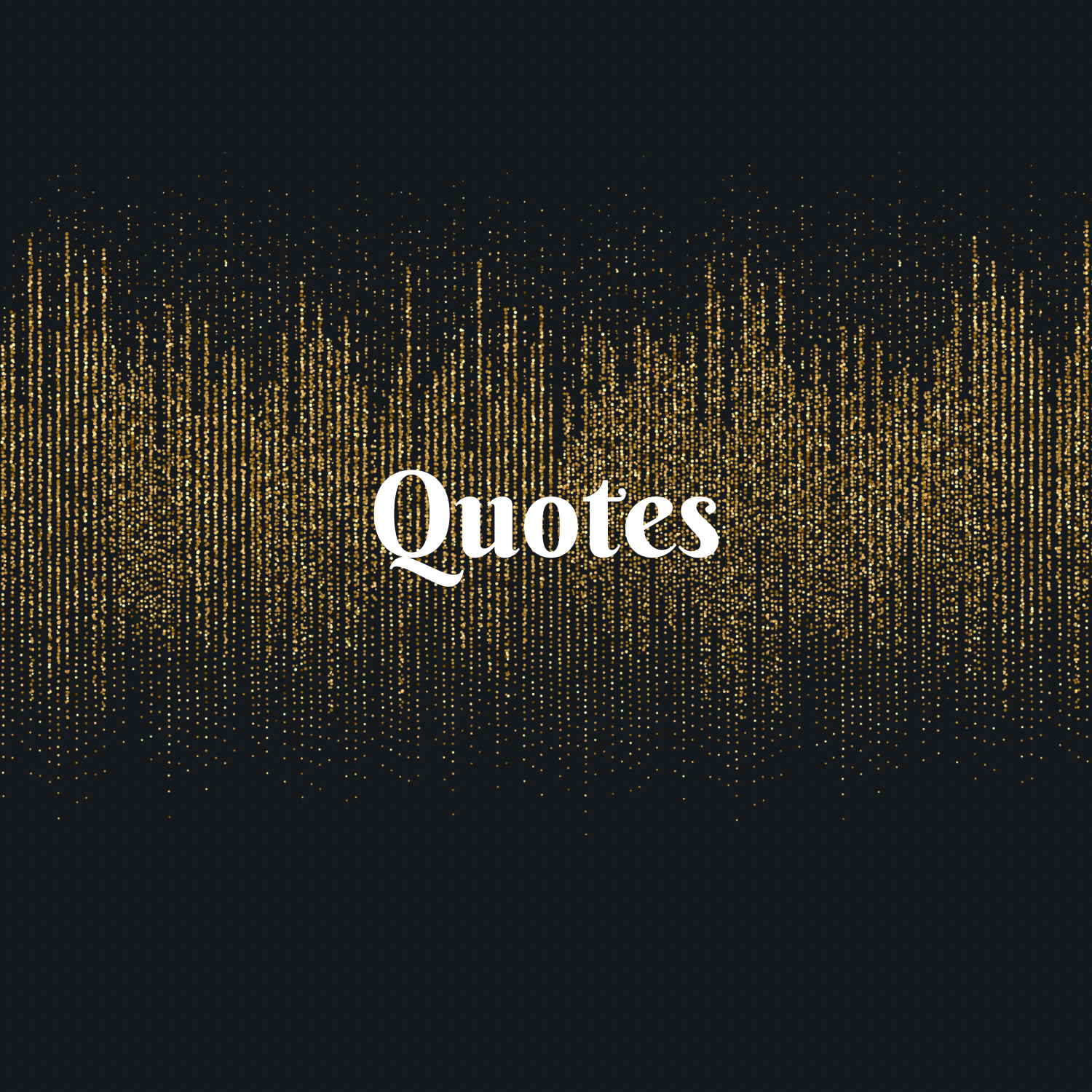 Quotes
