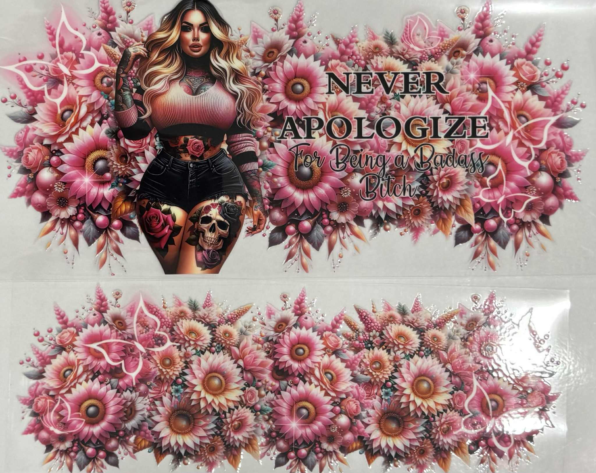 40oz UV DTF Wrap Never Apologise